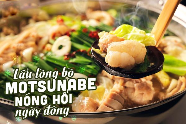 Nabe - Hương vị ấm áp của mùa đông Nhật Bản Lẩu Motsunabe