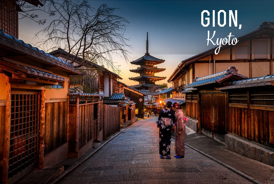Phố cổ GION | Tỉnh Kyoto Nhật Bản