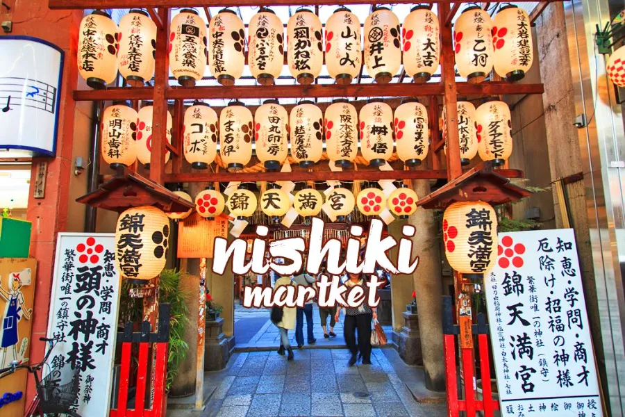 Nishiki Market - Thiên đường ẩm thực hấp dẫn tại chợ Nishiki