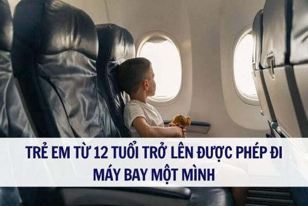 Hành trình bay cùng trẻ em dưới 12 tuổi: Mọi điều cha mẹ cần biết Trẻ em dưới 12 tuổi đi máy bay & Mọi điều cha mẹ cần biết