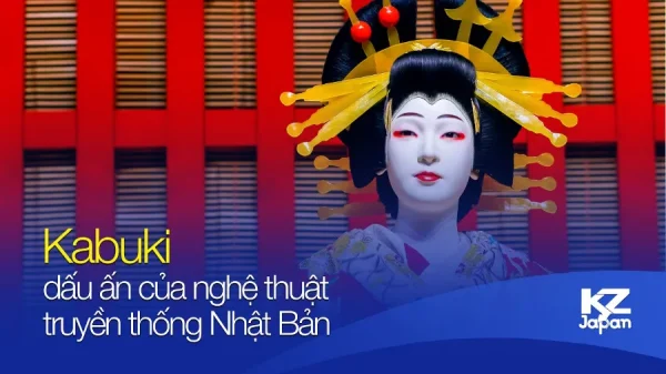 Kịch Kabuki: Nghệ thuật sân khấu truyền thống của Nhật Bản Kịch Kabuki: Nghệ thuật sân khấu truyền thống của Nhật Bản